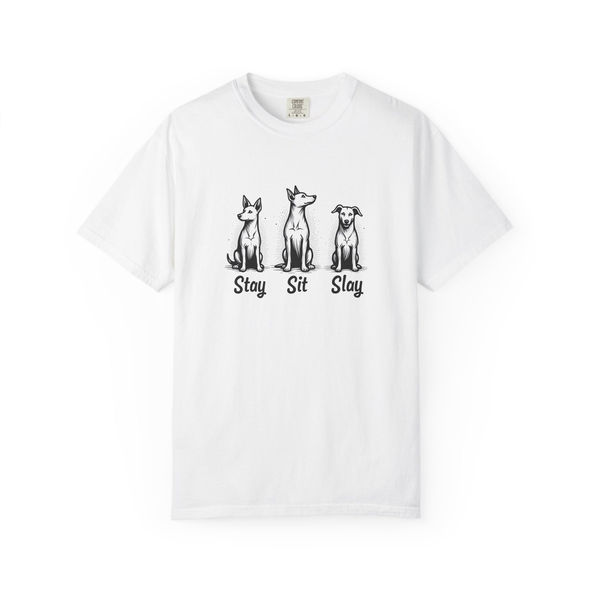 “Stay Sit Slay” Dog Unisex Tee - Motivational Black and White T-Shirt